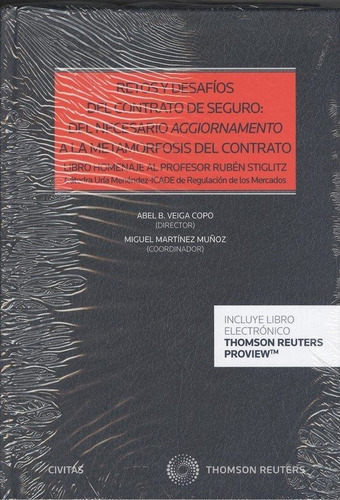 Retos Y Desafãâos Del Contrato De Seguro: Del Necesario Aggiornamento A La Metamorfosis Del Con..., De Martínez Muñoz, Miguel. Editorial Civitas En Español