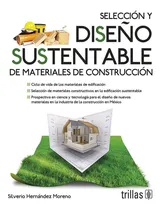 Comprar Libro Seleccion Y Diseño Sustentable De Materiales De Contru