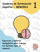 Comprar Cuaderno De Estimulacion Cognitiva. Memoria 1 (estimulacion 