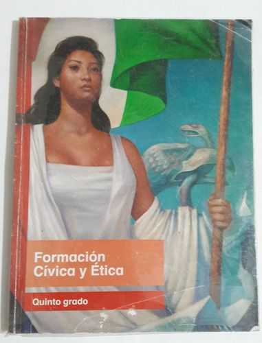 Libro Formacion Civica Y Etica Quinto Grado Mercado Libre