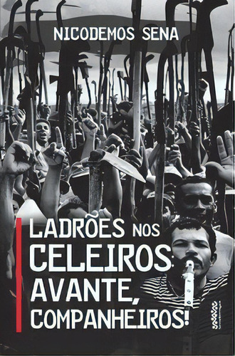 Ladrões Nos Celeiros, De Sena Nicodemos. Editora Letraselvagem Em Português