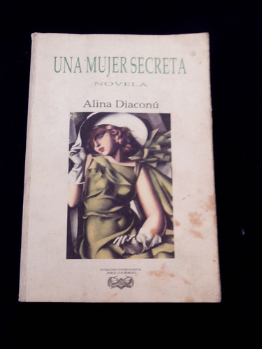 Una Mujer Secreta Alina Diaconu