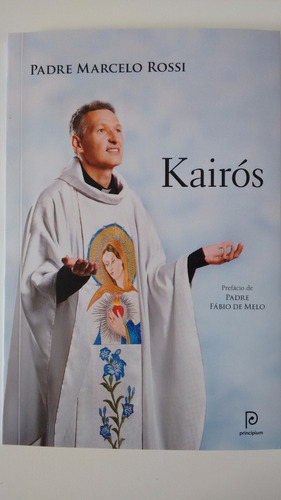 Livro Kairos Pe Marcelo Rossi O Tempo De Deus