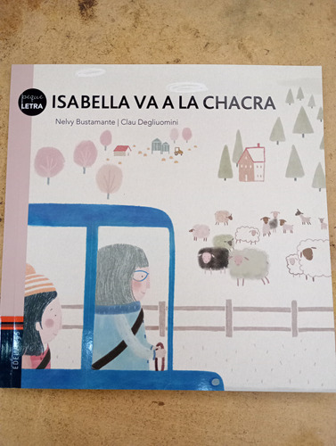 Isabella Va A La Chacra Nelvy Bustamante Edelvives 