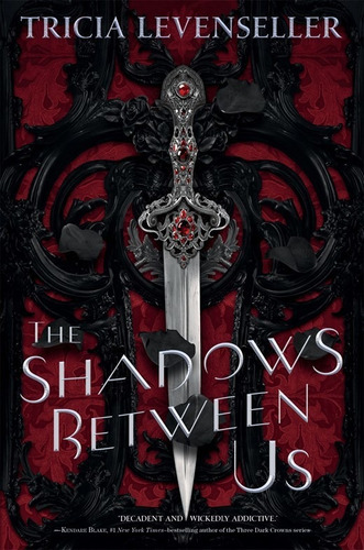 The Shadows Between Us, De Tricia Levenseller. Editorial Feiwel & Friends En Inglés