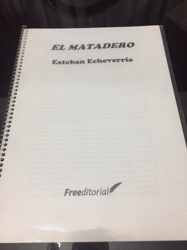 El Matadero - Esteban Echeverría