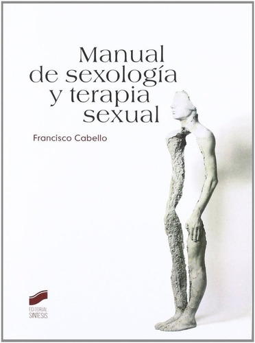 Manual Sexologia Y Terapia Sexual - Cabello Francisco