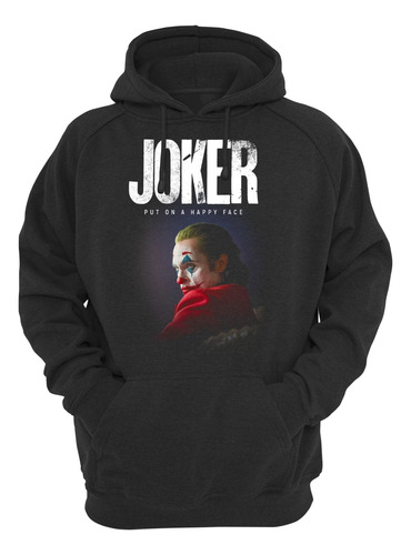 Sudaderas Joker Guason Put On A Happy Face- 12 Modelos Aquí