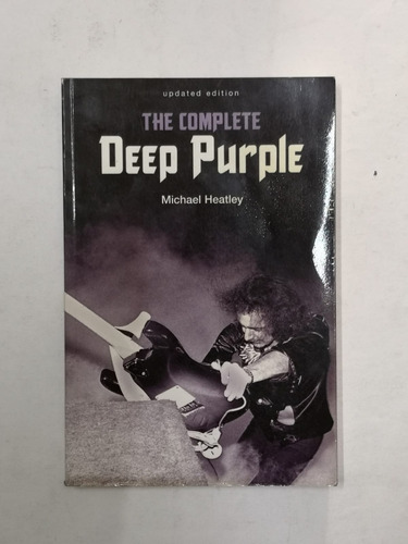 The Complete Deep Purple - Michael Heatley (Usado)