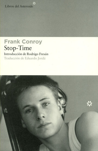 Stop Time, De Roy, Frank. Editorial Libros Del Asteroide, Tapa Blanda, Edición 1 En Español, 2018