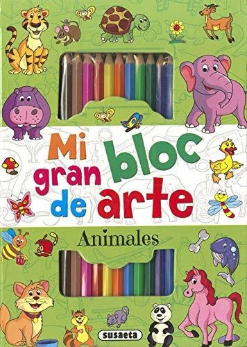 Animales (mi Gran Bloc De Arte)