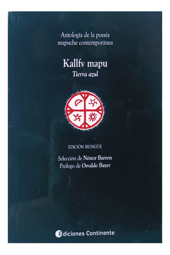 Kallfv Mapu Tierra Azul Antologia De La Poesia Mapuche 
