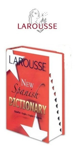 New Spanish Dictionary 1 Vol Larousse