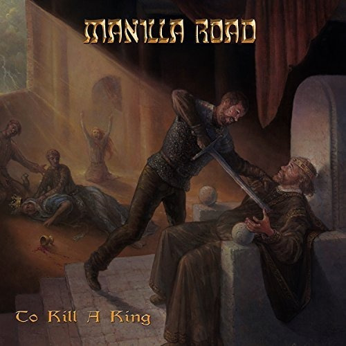 Cd Manilla Road - To Kill A King - Lacrado