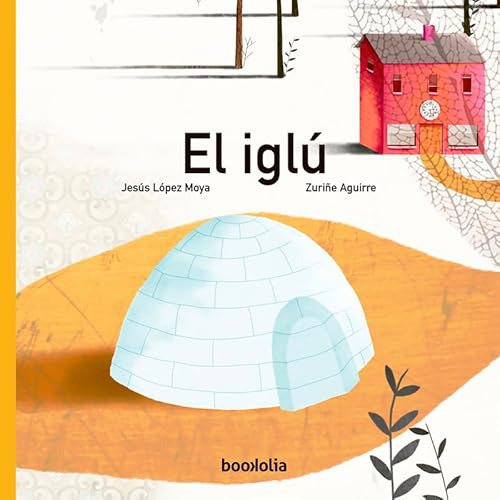Libro El Iglú De López Moya, Jesús Bookolia