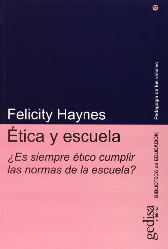 Libro Ética Y Escuela ¿es Siempre Ético Cumplir Las Normas D