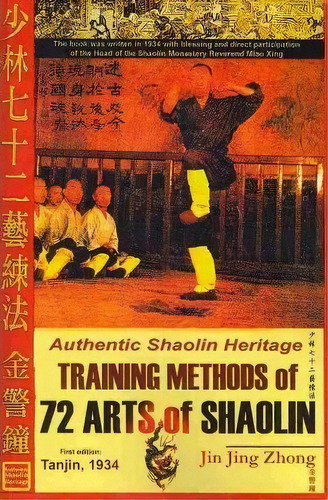 Authentic Shaolin Heritage : Training Methods Of 72 Arts Of Shaolin, De Andrew Timofeevich. Editorial Createspace, Tapa Blanda En Inglés, 2008