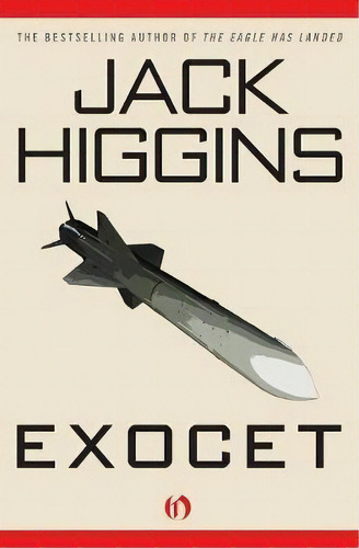 Exocet, De Jack Higgins. Editorial Open Road Media Mystery Thri, Tapa Blanda En Inglés