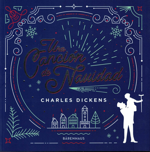 Una Canción De Navidad - Charles Dickens .