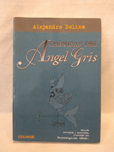 Crónicas Del Ángel Gris Dolina Colihue