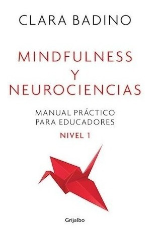 Libro Manual Practico De Mindfulness Y Neurociencias De Clar