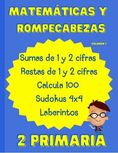 Libro: Matemáticas Y Rompecabezas. 2 Primaria. Volumen 1: Su