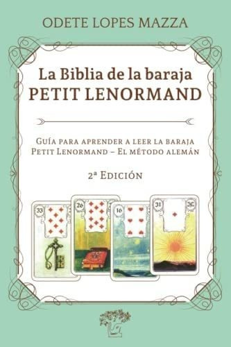 Libro: La Biblia Baraja Petit Lenormand: Guía Aprender A Le