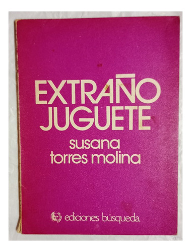 Extraño Juguete - Susana Torres Molina