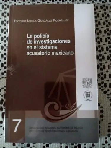 La Policía De Investigaciones En El Sistema Acusatorio Mexic | Meses ...