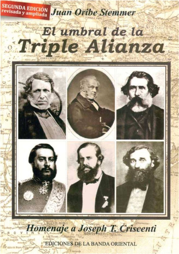 El Umbral  De La  Triple Alianza  / Juan Oribe  Stemmer