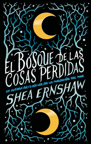El Bosque De Las Cosas Perdidas - Ernshaw, Shea