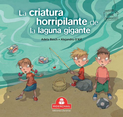Libro Criatura Horripilante De La Laguna Gigante, La - Basch