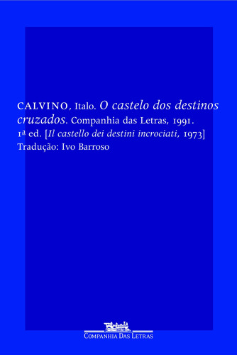 O castelo dos destinos cruzados, de Calvino, Italo. Editora Schwarcz SA, capa mole em português, 1991