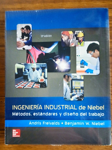 Ingeniería Industrial De Niebel (nuevo) / Freivalds Y Niebel