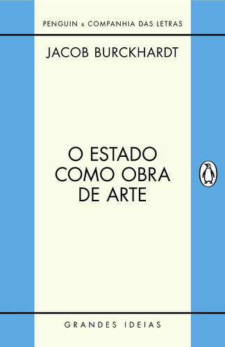 O Estado Como Obra De Arte, De Jacob Burckhardt. Editora Penguin, Capa Mole Em Português