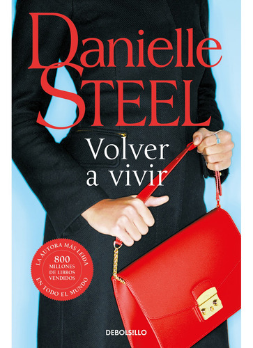 Volver A Vivir - Steel, Danielle