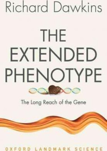 The Extended Phenotype : The Long Reach Of The Gene, De Richard Dawkins. Editorial Oxford University Press, Tapa Blanda En Inglés