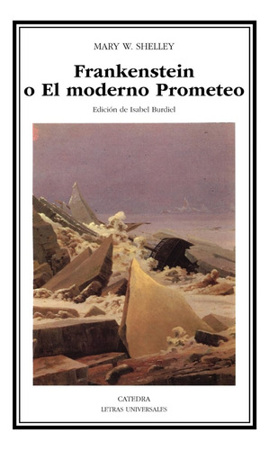 Frankenstein O El Moderno Prometeo - Shelley, Mary Wollstone