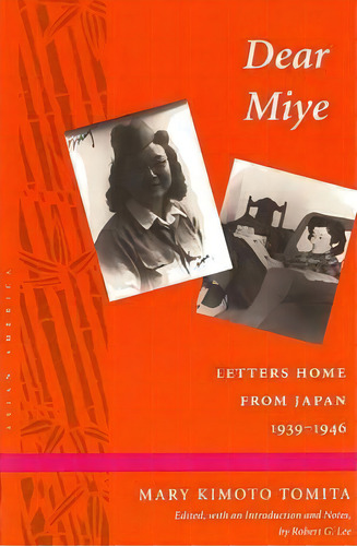 Dear Miye, De Mary Kimoto Tomita. Editorial Stanford University Press, Tapa Dura En Inglés