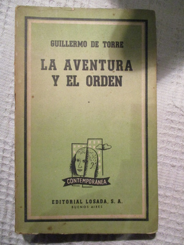 Guillermo De Torre - La Aventura Y El Orden