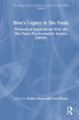 Libro Bion's Legacy In Sã£o Paulo: Theoretical Applicatio...