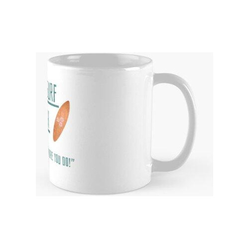 Taza Cabaña De Surf De Kunu Calidad Premium