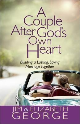 A Couple After God's Own Heart - Jim George