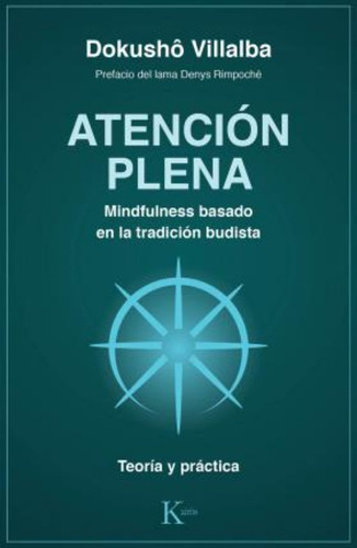 Atencion Plena. Mindfulness Basado En La Tradicion Budista /