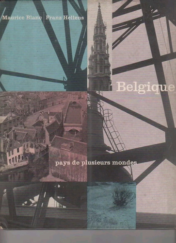 Belgique - Pays De Plusieurs Mondes - Livro - Maurice Blanc