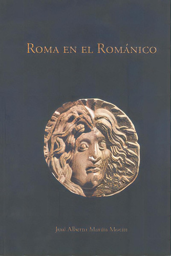 Roma En El Romãâ¡nico, De Moráis Morán, José Alberto. Editorial Universidad De Extremadura. Servicio De Publicacio, Tapa Blanda En Español