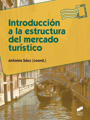 Introducción A La Estructura Del Mercado Turistico  -  Saez