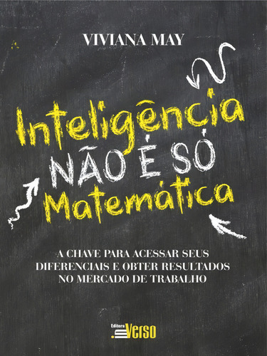 Inteligência Não É Só Matemática, De May, Viviana. Editora Inverso, Capa Mole Em Português