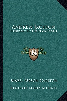 Libro Andrew Jackson: President Of The Plain People - Car...