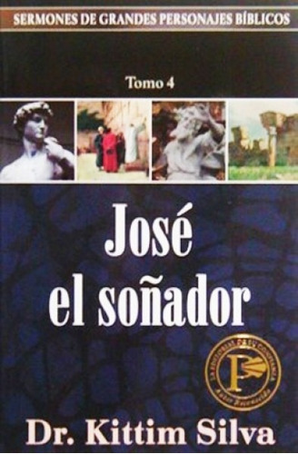 José El Soñador, De Kittim Silva. Editorial Portavoz En Español